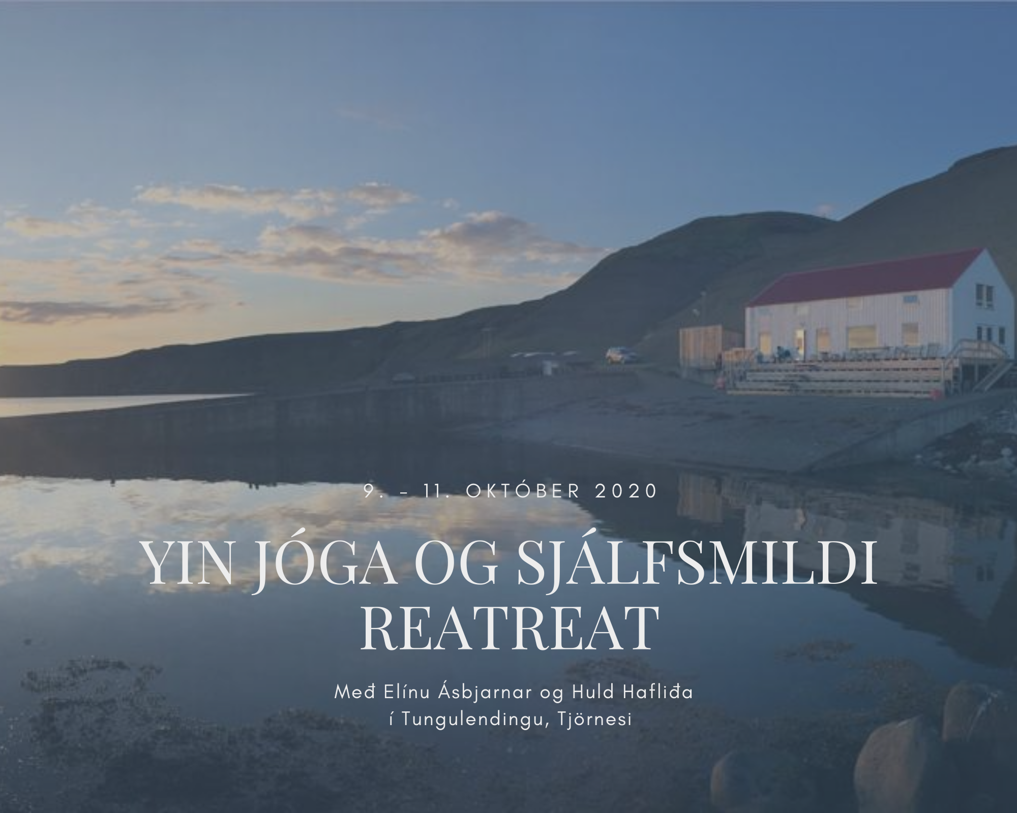 Yin jóga og sjálfsmildi – Retreat Yin jóga og sjálfsmildi – Retreat