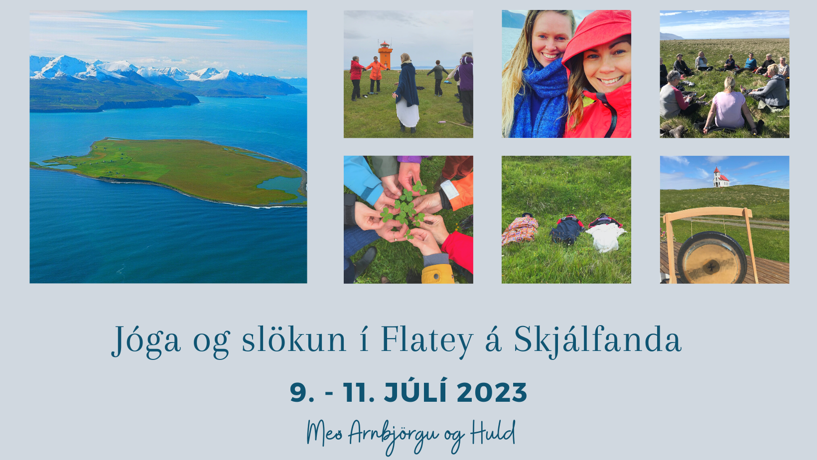 Jóga og slökun í Flatey á Skjálfanda Jóga og slökun í Flatey á Skjálfanda