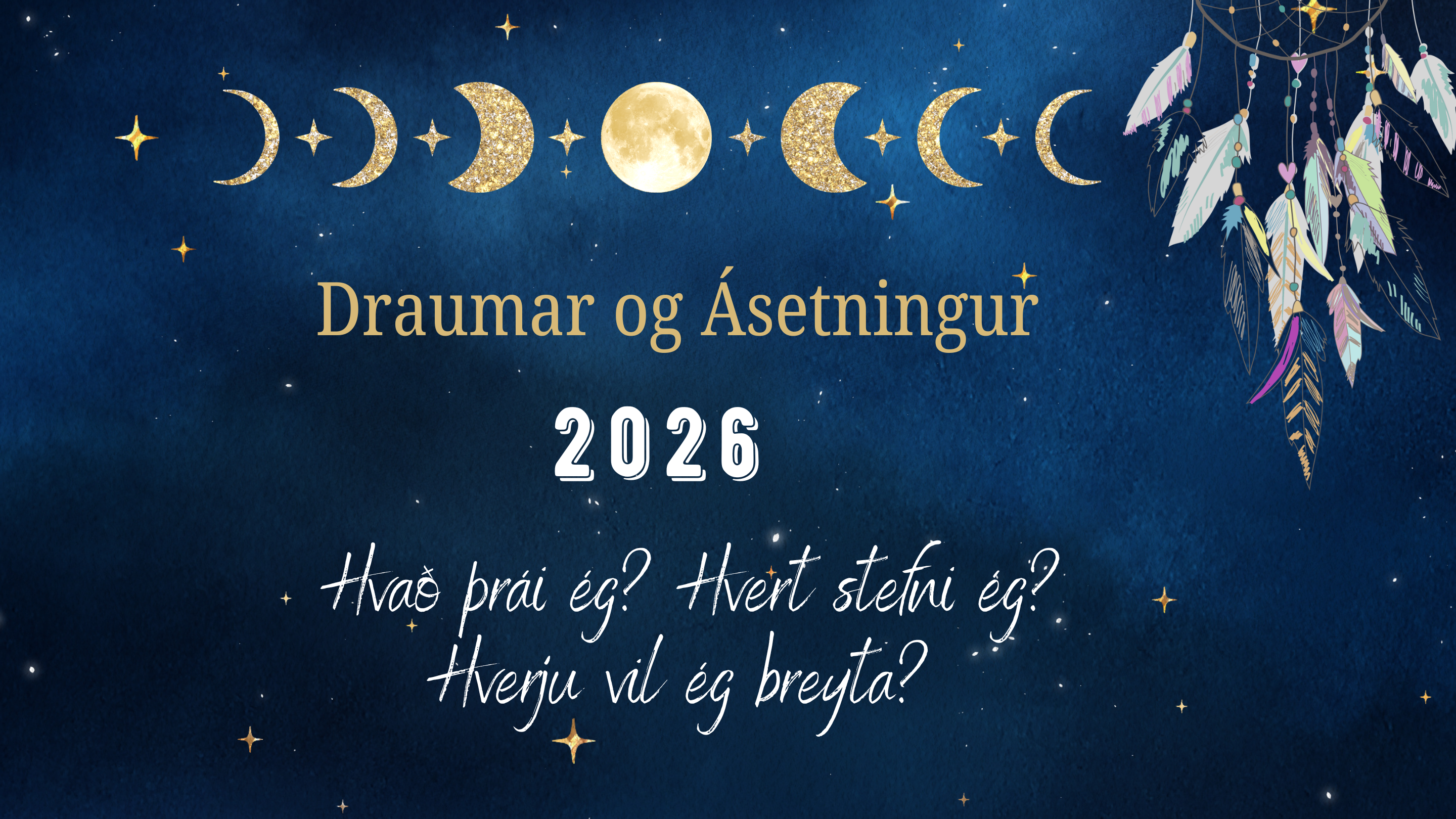 Draumar og ásetningur – Árið framundan 2026